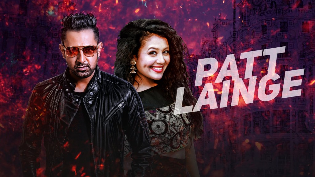 Patt Lainge Full Lyrics | Punjabi Song by Gippy Grewal & Neha Kakkar