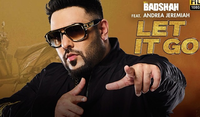 Let It Go Girl Lyrics- Badshah Ft. Andrea Jeremiah