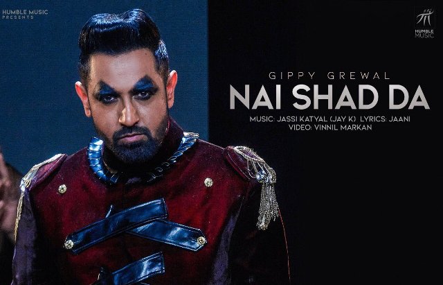 Nai Shad Da Lyrics- Gippy Grewal New Punjabi Song
